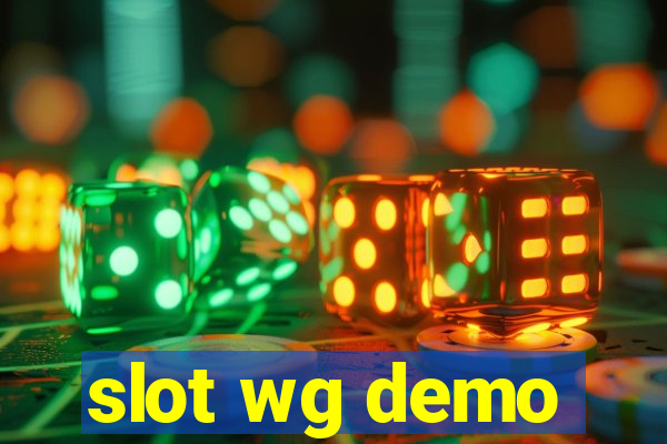 slot wg demo